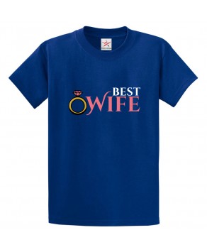 Best Wife With Ring Classic Kids and Adults T-Shirt for Women